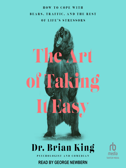 Title details for The Art of Taking It Easy by Dr. Brian King - Wait list